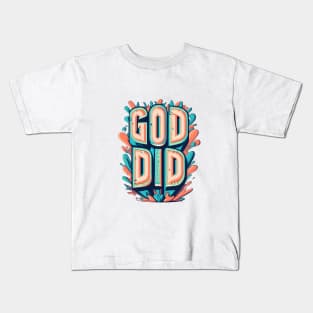 God did quote design Kids T-Shirt